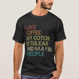 Funny Coton De Tulear Hundägare Coffee Älskare Vin T Shirt