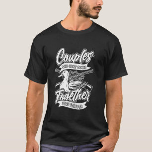 Funny Couple tillsammans Hunt Ankor Sarcastic Hunt T Shirt