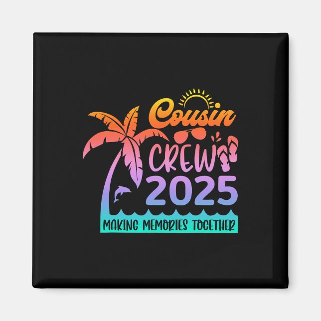 Funny Cousin Crew 2025 Summer Group Skapar Memorie Magnet (Framsidan)