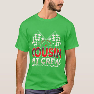 Funny Cousin Pit Crew Race Car Lover Racing Famil  T Shirt