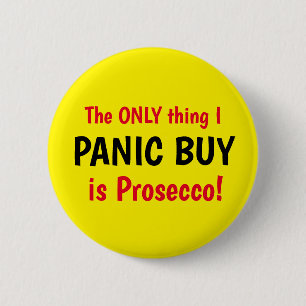 Funny Covid Panic Buy Prosecco Gult Button Knapp