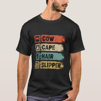 Funny Cow Cape Hair Slipper Musical Theater Humor T Shirt