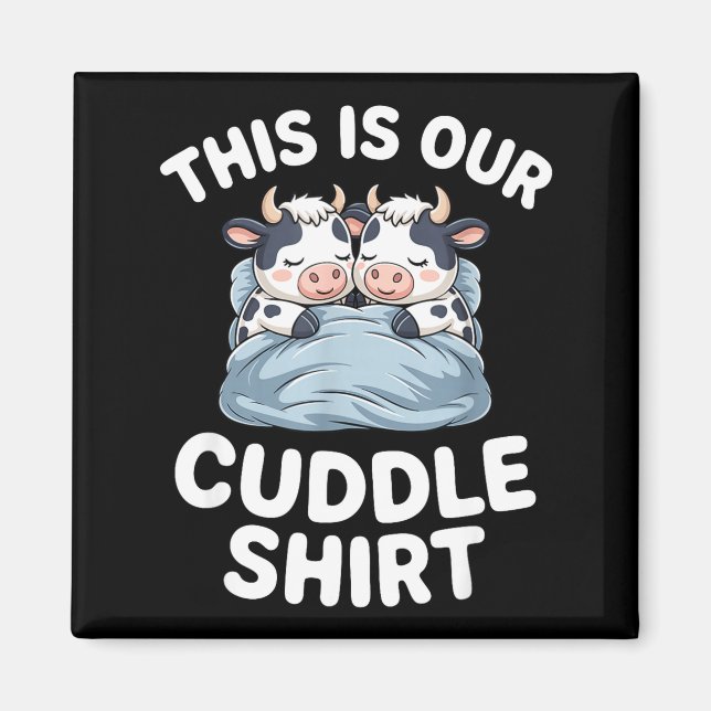 Funny Cow Couple Idea This Is Our Cuddle  Magnet (Framsidan)