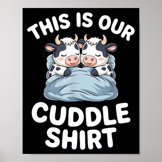 Funny Cow Couple Idea This Is Our Cuddle  Poster (Framsidan)
