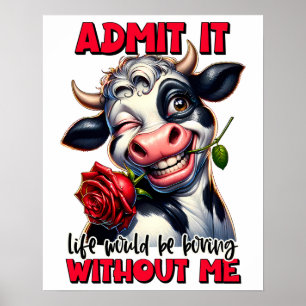 Funny Cow Quote Say Witty Poster