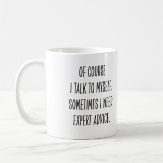 Funny Coworker Expert Advice Talk to Myself Kaffemugg