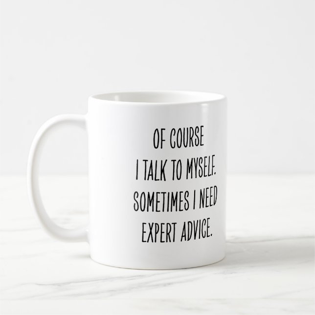 Funny Coworker Expert Advice Talk to Myself Kaffemugg (Vänster)