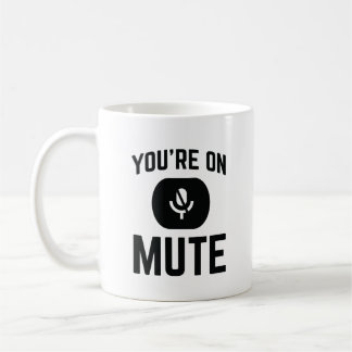 Funny Coworker Online Meetings You’re On Mute Kaffemugg