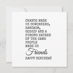 Funny Coworking Birthday Card - Sarcasm Kort