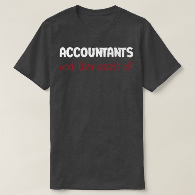 Funny CPA Accountant Quote Sarkastic Coola Account T Shirt (Design framsida)
