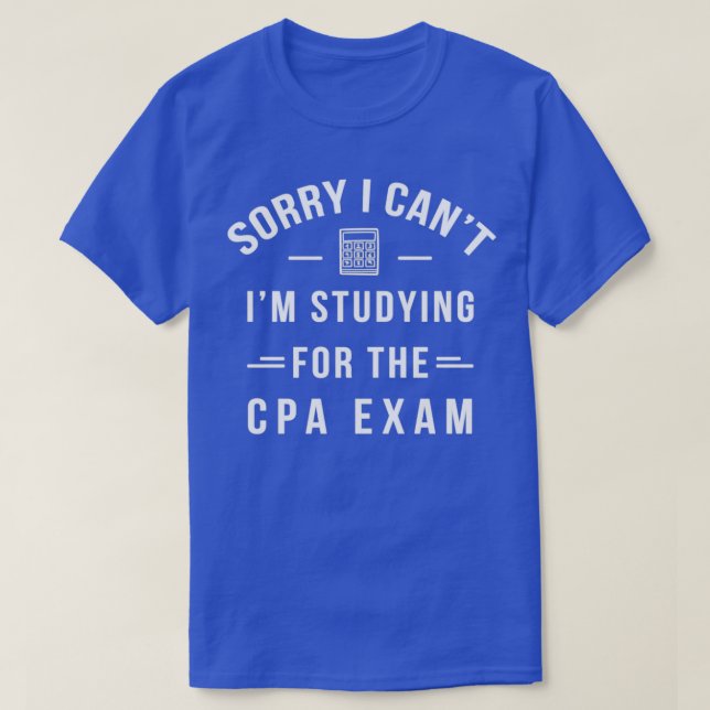 Funny CPA Exam Study Auktoriserad Public Accountan T Shirt (Design framsida)