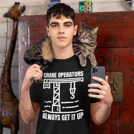 Funny Crane Operator, byggarbetsplatsen Humor T Shirt