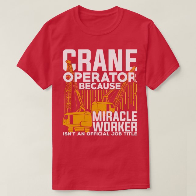 Funny Crane Operator Gift T Shirt (Design framsida)