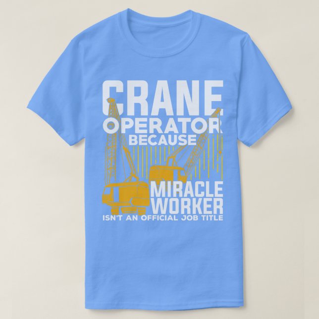 Funny Crane Operator Gift T Shirt (Design framsida)