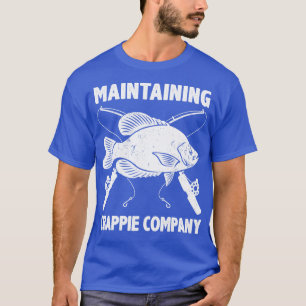Funny Crappie Fishing Pun Pomoxis Fisherman Say T Shirt