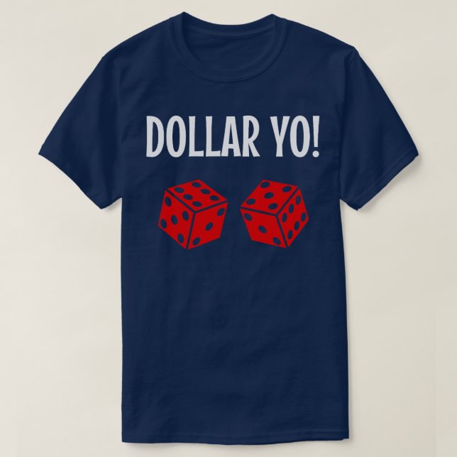 Funny Craps Gambling Shirt Dollar Yo Elva Red Di T (Design framsida)