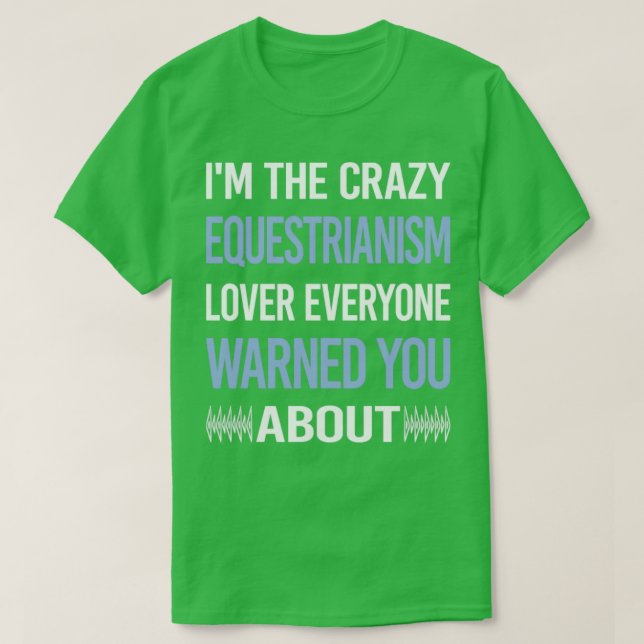 Funny Crazy Älskare Equestrianism Horseback Ri T Shirt (Design framsida)