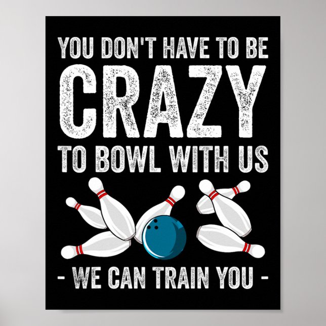 Funny Crazy Bowling Gift Bowlers Ten Pin Players M Poster (Framsidan)
