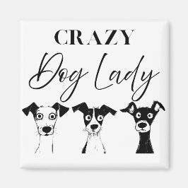 Funny Crazy Hund Dam Magnet