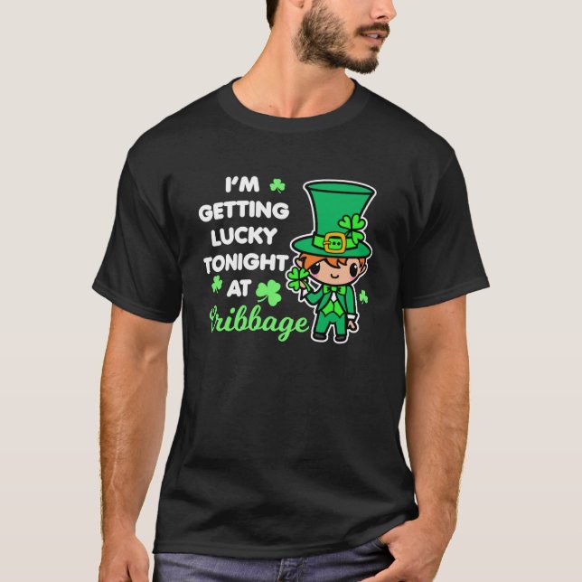 Funny Cribbage St. Patrick's Day Leprechaun säger T Shirt (Framsida)