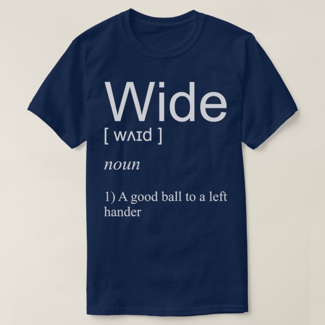 Funny Cricket Slogan Definition a Wide T Shirt (Design framsida)