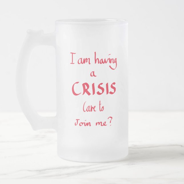 Funny Crisis Quote Office Panic Humor Red Slogan Frostat Ölglas (Vänster)