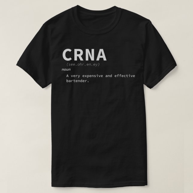 Funny CRNA Auktoriserad Registrerad sjuksköterskea T Shirt (Design framsida)