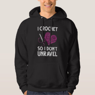 Funny Crochet Crocheting for Women Crocheter Unra Hoodie