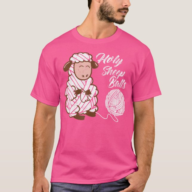 Funny Crochet Lover Holy Sheep Balls T Shirt (Framsida)