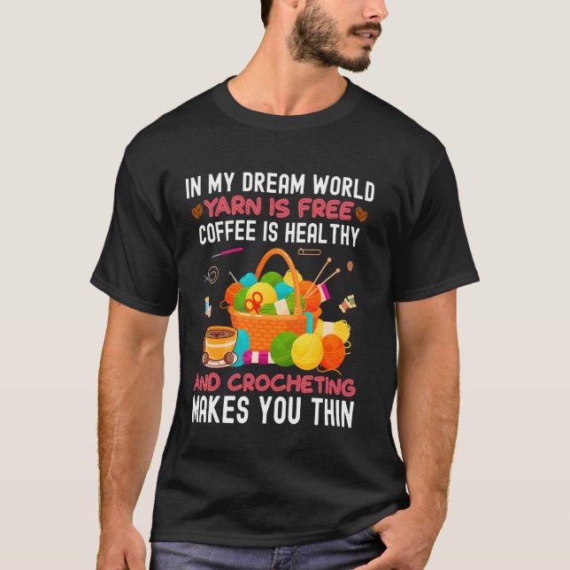 Funny Crochet Yarn Coffee Collating Crochet Saker T Shirt (Framsida)
