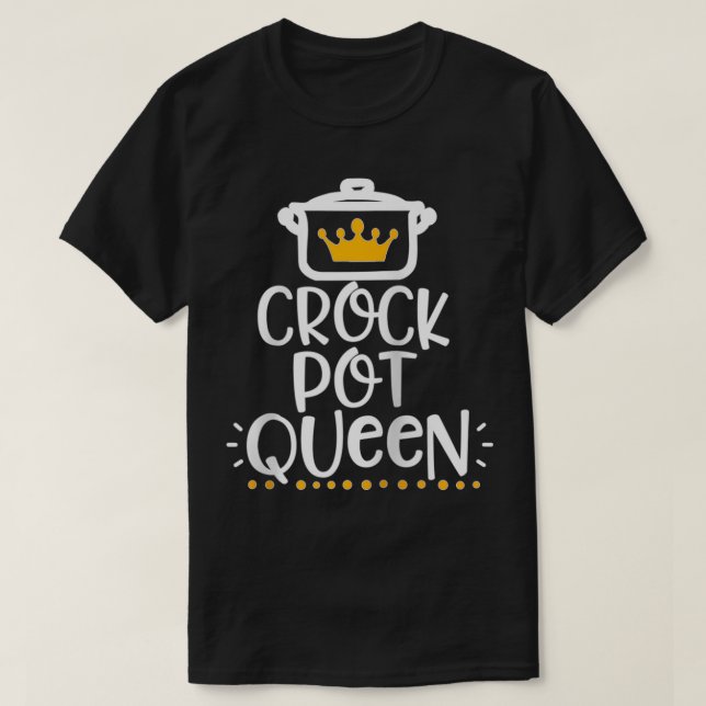 Funny Crockpot Queen  T Shirt (Design framsida)
