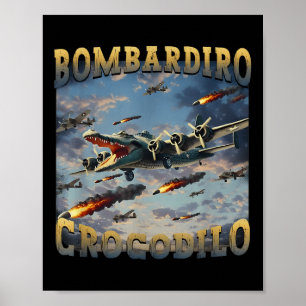 Funny Crokodile Meme Bombardiro Crokodilo Funny Br Poster