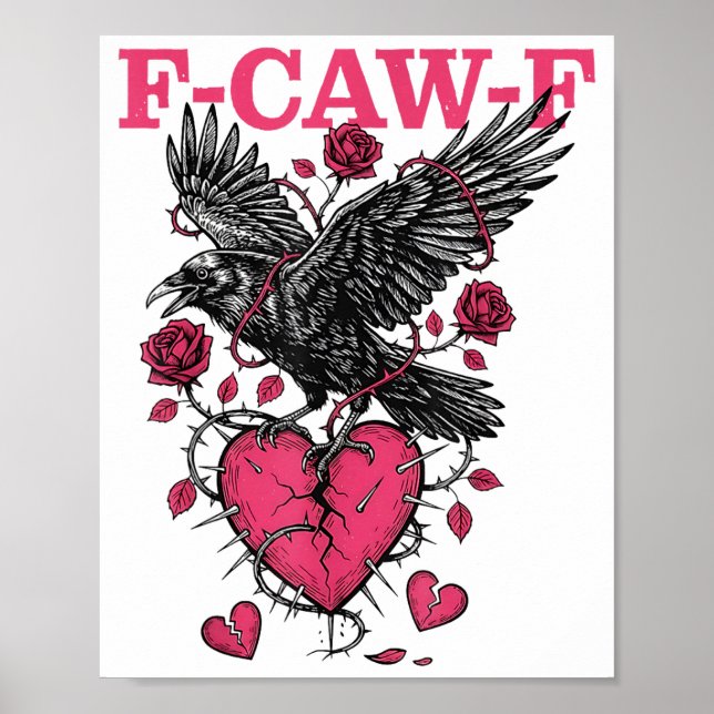 Funny Crow F-caw-f Valentines Day Black Bird Fcawf Poster (Framsidan)