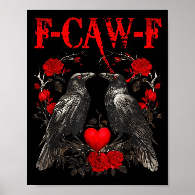 Funny Crow F-caw-f Valentines Day Black Bird Fcawf Poster (Framsidan)
