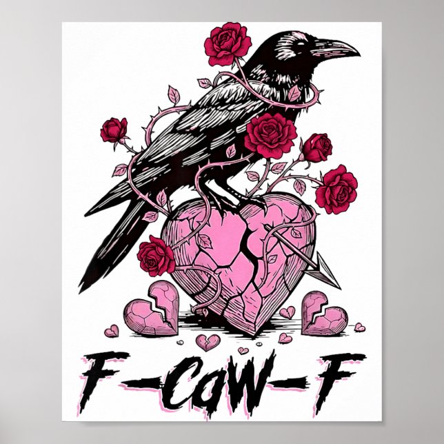 Funny Crow F-caw-f Valentines Day Black Bird Fcawf Poster (Framsidan)