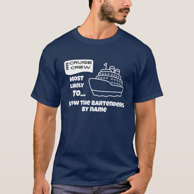 Funny Cruise shirt Most Likely Know The Bartenders T (Framsida)
