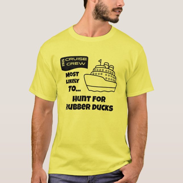 Funny Cruise shirt Most Likely To Hunt Rubber Duck T Shirt (Framsida)