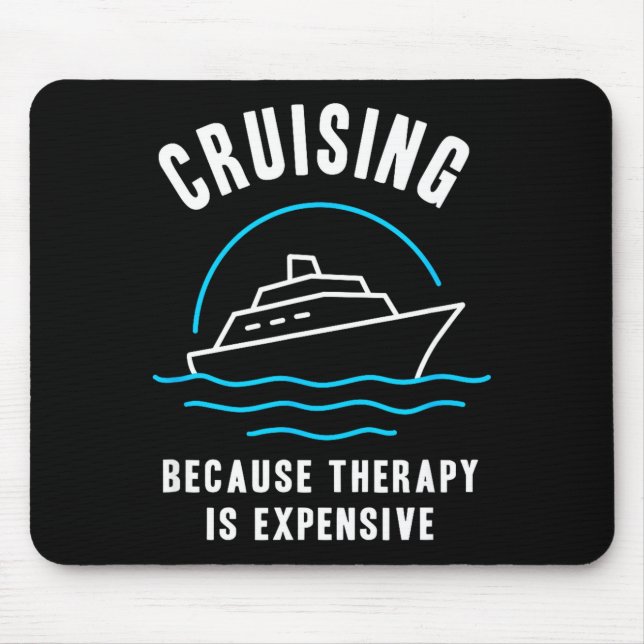 Funny Cruising Because Therapy Is Expensive Cruise Musmatta (Framsidan)