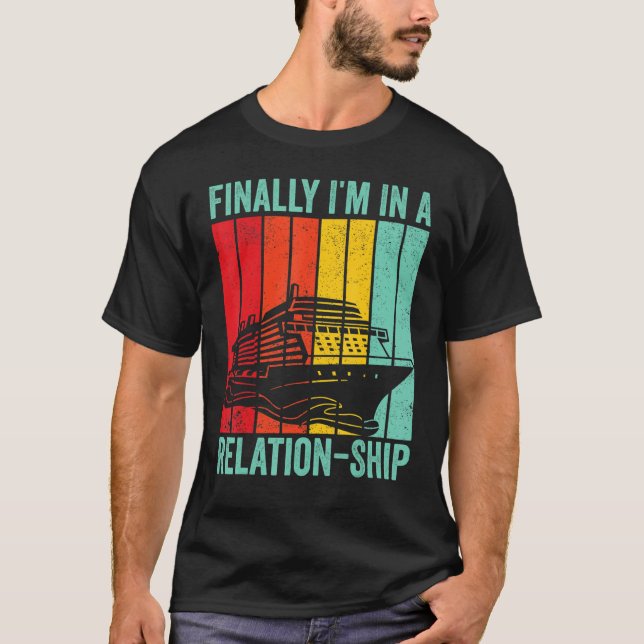Funny Cruising Retro Finally I'm In A Relation-Shi T Shirt (Framsida)