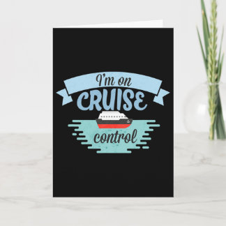 Funny Cruising Vacation Tees I'm On Cruise Control Kort