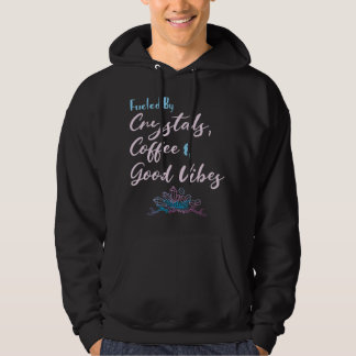 Funny Crystals and Coffee Witchy Quote Hoodie
