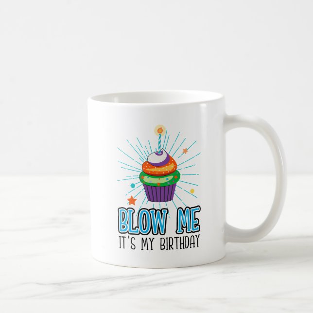 Funny Cupcake Candle Blow Me It's My Birthday  Kaffemugg (Höger)