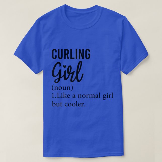 Funny Curling Girl Definition, Cool Curling Lover  T Shirt (Design framsida)