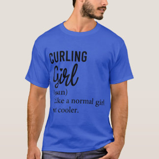 Funny Curling Girl Definition, Cool Curling Lover T Shirt