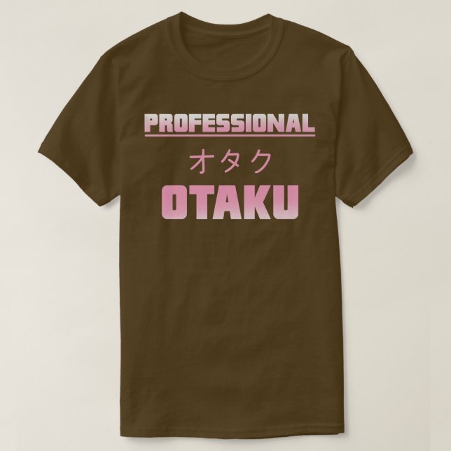 Funny & Cute Anime Manga Professionell Otaku Premi T Shirt (Design framsida)