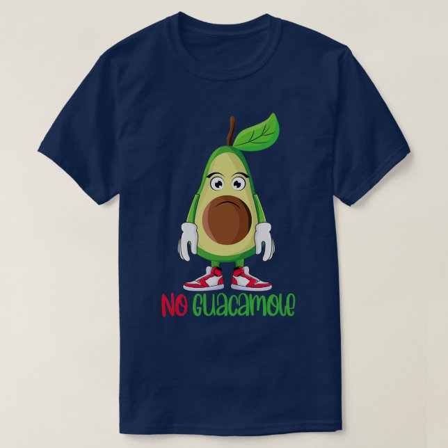 Funny Cute Avocado Älskare No Guacamole T Shirt (Design framsida)