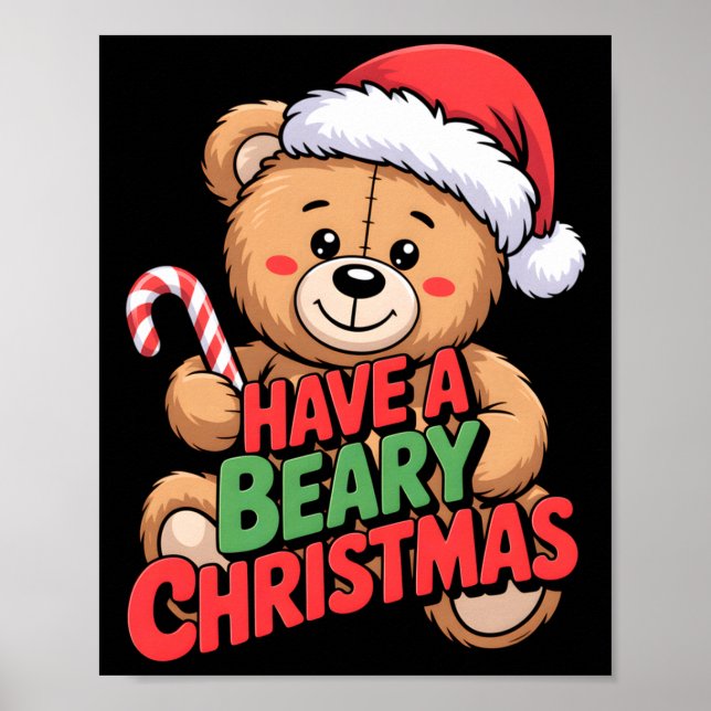 Funny Cute Bear Pun Holiday Xmas Have A Beary Chri Poster (Framsidan)