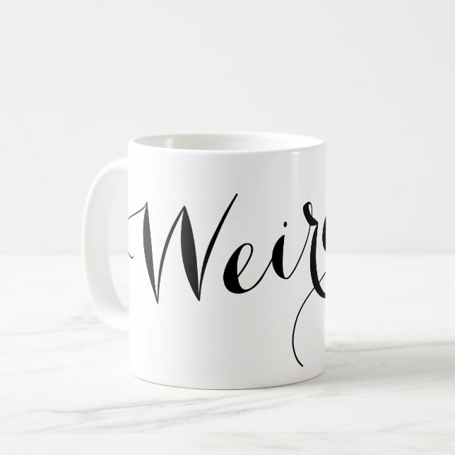 Funny Cute Coffee Mugg - Konstig på (Framsida vänster)