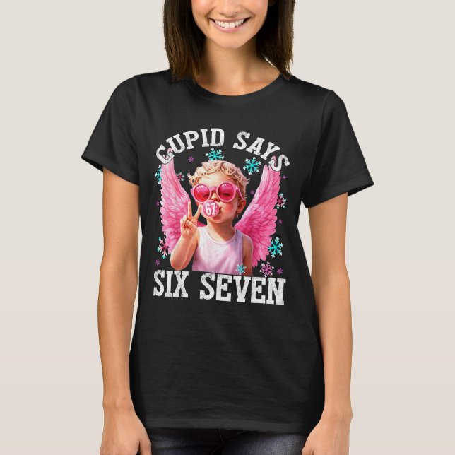 Funny Cute Cud Says Six Seven Valentine's Day 67 M T Shirt (Framsida)
