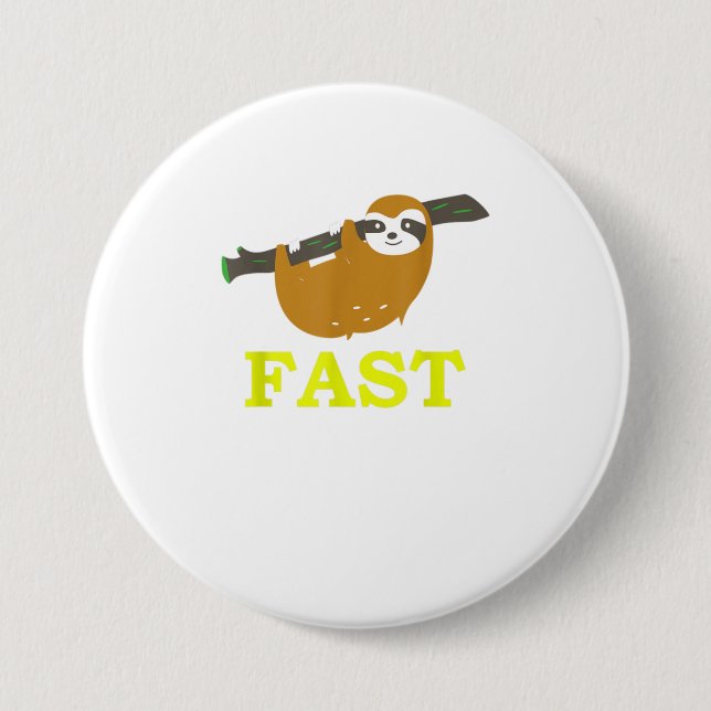 Funny Cute Fast Sloth Funny Slow Slow Sloth Knapp (Framsida)